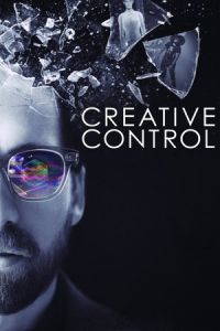 Creative Control (2015)