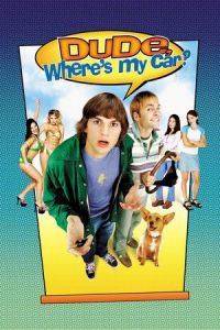 Dude, Where's My Car? (2000)