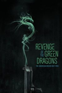 Revenge of the Green Dragons (2014)