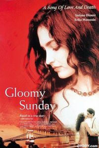 Gloomy Sunday (Gloomy Sunday - Ein Lied von Liebe und Tod) (1999)