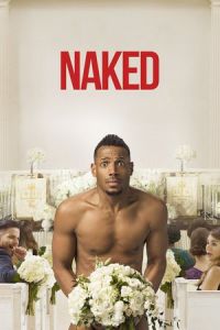 Naked (2017)