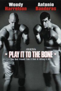 Play It to the Bone (1999)