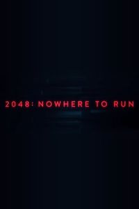 2048: Nowhere to Run (2017)