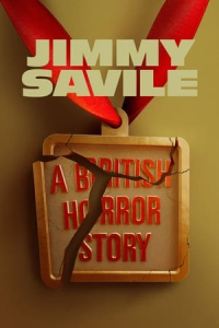 Jimmy Savile: A British Horror Story – Season 1 Episode 1 (2022)