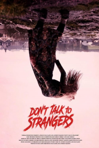 Don’t Talk to Strangers (2021)